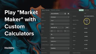Access and Use Calculators to Analyze Potential Profit and Loss, as well as Probabilities and Price