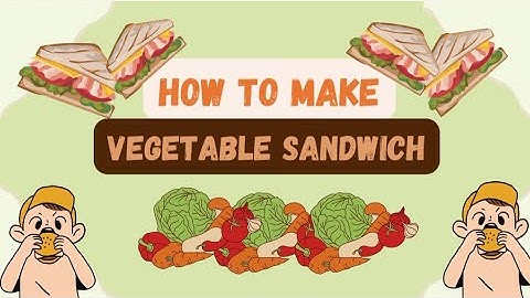 PROCEDURE TEXT || HOW TO MAKE VEGETABLE SANDWICH 🥪😱