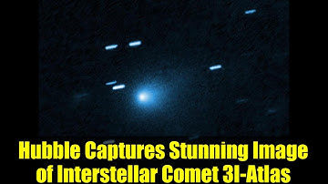 Hubble Captures Stunning Image of Interstellar Comet 3I-Atlas