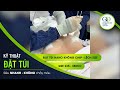 Kỹ thuật ĐẶT TÚI NGỰC siêu nhanh của Bác Sĩ Trịnh Quang Đại