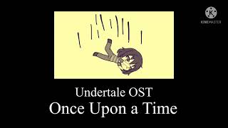 Undertale OST: Once Upon a Time