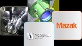 Mazak Variaxis Machine Tool Cnc Simulation With Ncsimul Youtube