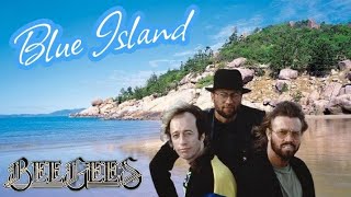 The Bee Gees - Blue Island