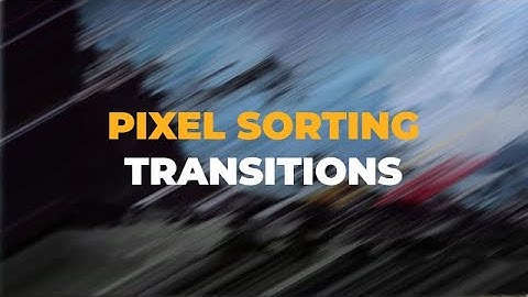 Pixel Sorting Transitions Premiere Pro Templates