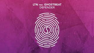 LTN pres. Ghostbeat - Defender