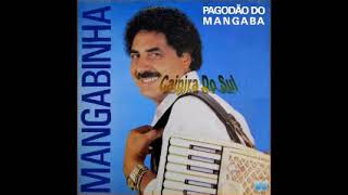 Video thumbnail of "Mangabinha - Pagodão do Mangaba 1990"