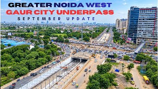 Gaur Chowk Underpass | Greater Noida West | September 2026 Update | GNIDA
