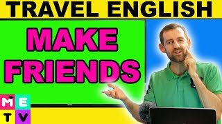 English For Making Friends (While Traveling)