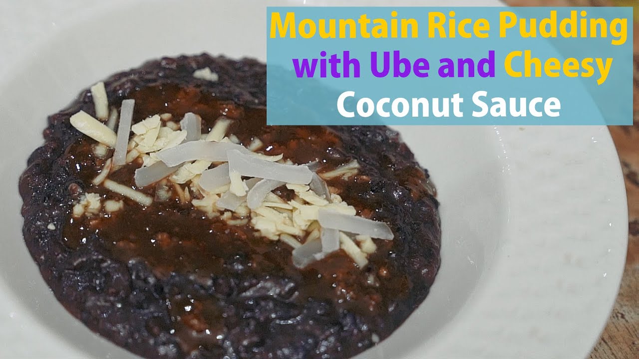 Mountain Rice Pudding with Ube and Cheesy Coconut Sauce YouTube