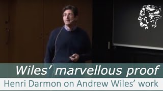 Henri Darmon: Andrew Wiles' marvelous proof