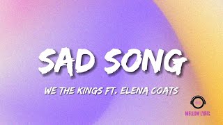 Sad Song - We The Kings (Lyrics - MELLOW LYRIC)