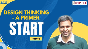 #4 Design Thinking - A Primer Start | Part 3