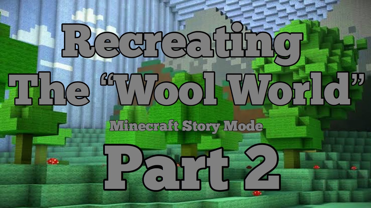 Wool World, Minecraft Story Mode Wiki