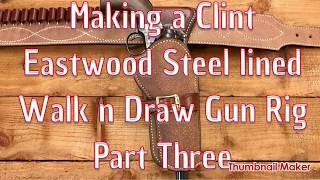 Making the Clint Eastwood Gun belt.