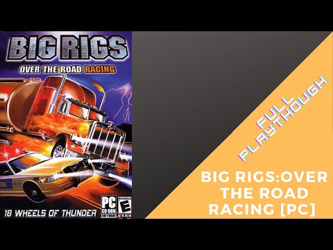 Big Rigs: Over The Road Racing - Full Playthrough