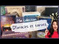 Oracles  tarots  ma petite collection