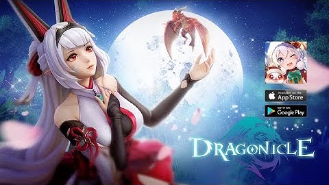 [ Dragonicle ] Official Gameplay