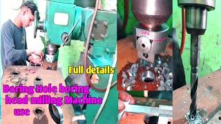 || How to make boring head in milling machine, || boring Hole || boring Tool Full details
