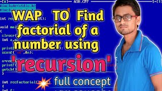 #programtofindfactorial                            program   to find factorial using  'Recursion'