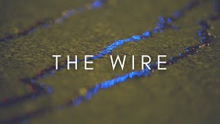 The Beauty Of The Wire