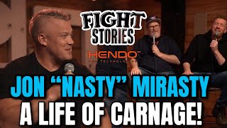 Fight Stories Live - Jon "Nasty" Mirasty's Insane Life & Career! Details