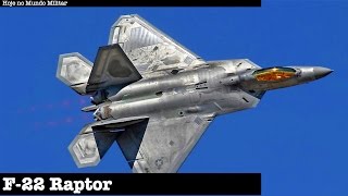 F-22 Raptor - O primeiro caça de 5ª geração do mundo