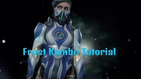Frost Kombo Tutorial: Mortal Kombat 11