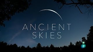 Cielos Ancestrales (COMPLETO) Documental UNIVERSO (Historia, Ciencia y tecnología) | Creative17