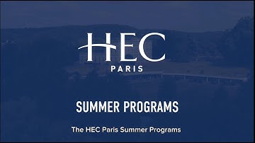 The HEC Paris Summer School Experience