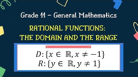 Domain and Range of Rational Functions | General Mathematics