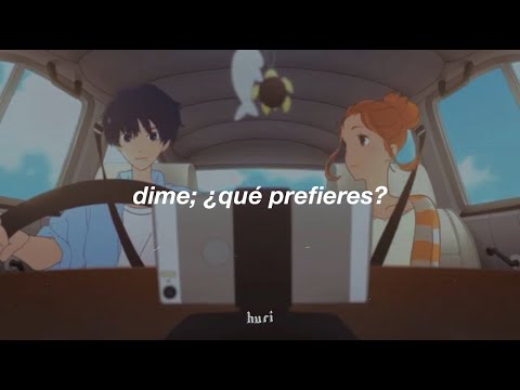 'dime, ¿qué prefieres?'