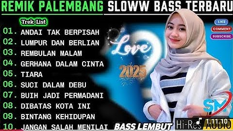REMIK PALEMBANG SLOWW BASS POP KENANGAN POPULER || LUMPUR DAN BERLIAN ARIEF || POP LAWAS 90AN