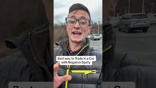 How to Trade in a Car you owe to much on #carsalesman #car #dealershiplife