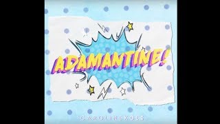 Caroline Kole - "Adamantine" (Official Audio Video)