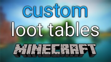 How To Make Custom Loot Tables For Minecraft 1.16 +