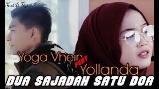 Yoga Vhein Ft Yollanda - Dua Sajadah Satu Doa