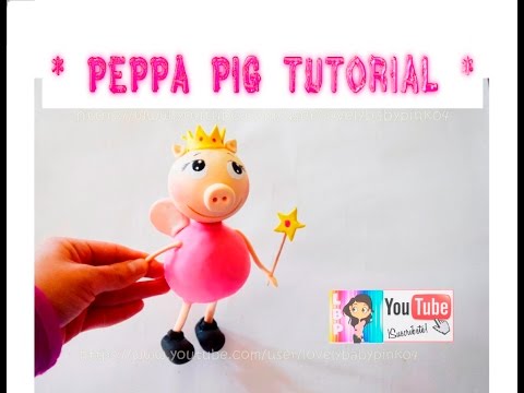 Tutorial Peppa Pig / REGALOS DIY / Figuras para pastel porcelana fria cold porcelain