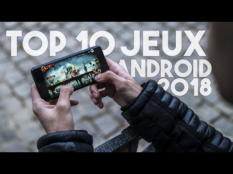 TOP 10 DES MEILLEURS JEUX GRATUITS SUR ANDROID 2018