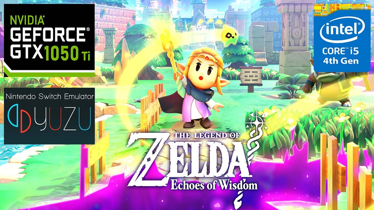 Winゲームです！ The Legend of Zelda Echoes of Wisdom Yuzu Emulator Gameplay Gtx