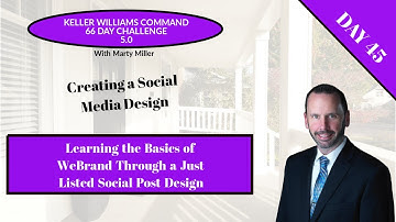 KW 66 5.0 Day 45 - Learning the WeBrand Designs Editor with a Just Listed Social Design