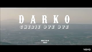 Darko Ds - Chérie bye bye شيري باي باي ( Clip officiel ) by Belka