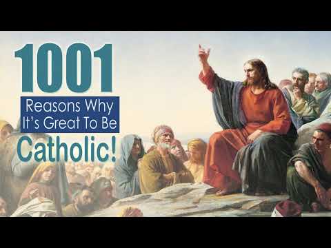 1001 Reasons Why its Great to be Catholic - Reason 219