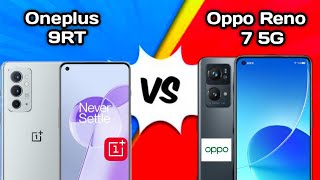 Oppo Oppo reno 7 5G vs Oneplus 9RT which is best oneplus9rt oppoReno75g