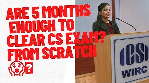 Are 5 months enough to clear cs executive exam from scratch?  strategy to clear cs executive dec 23🔥