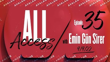 All Access with Emin Gün Sirer - Ep. 35