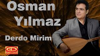 Osman Yılmaz - Derdo Mirim Resimi