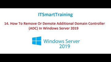 14. How To Remove Or Demote Additional Domain Controller(ADC) In Windows Server 2019