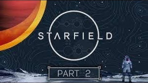 Starfield – The Old Neighborhood   Going to MARS  Part 2