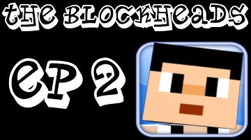 [S1E2] The Blockheads - Building a House