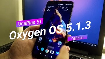 Official | Oxygen OS 5.1.3 | OnePlus 5/5T | Incremental |